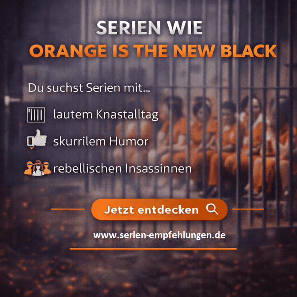 Series like Orange Is the New Black